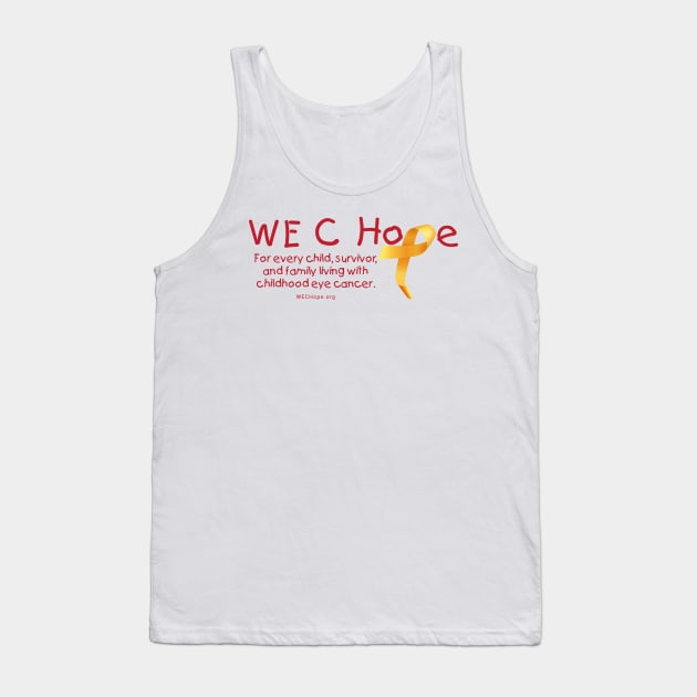 WE C Hope Lg Ribbon Alt Tagline Tank Top by World Eye Cancer Hope